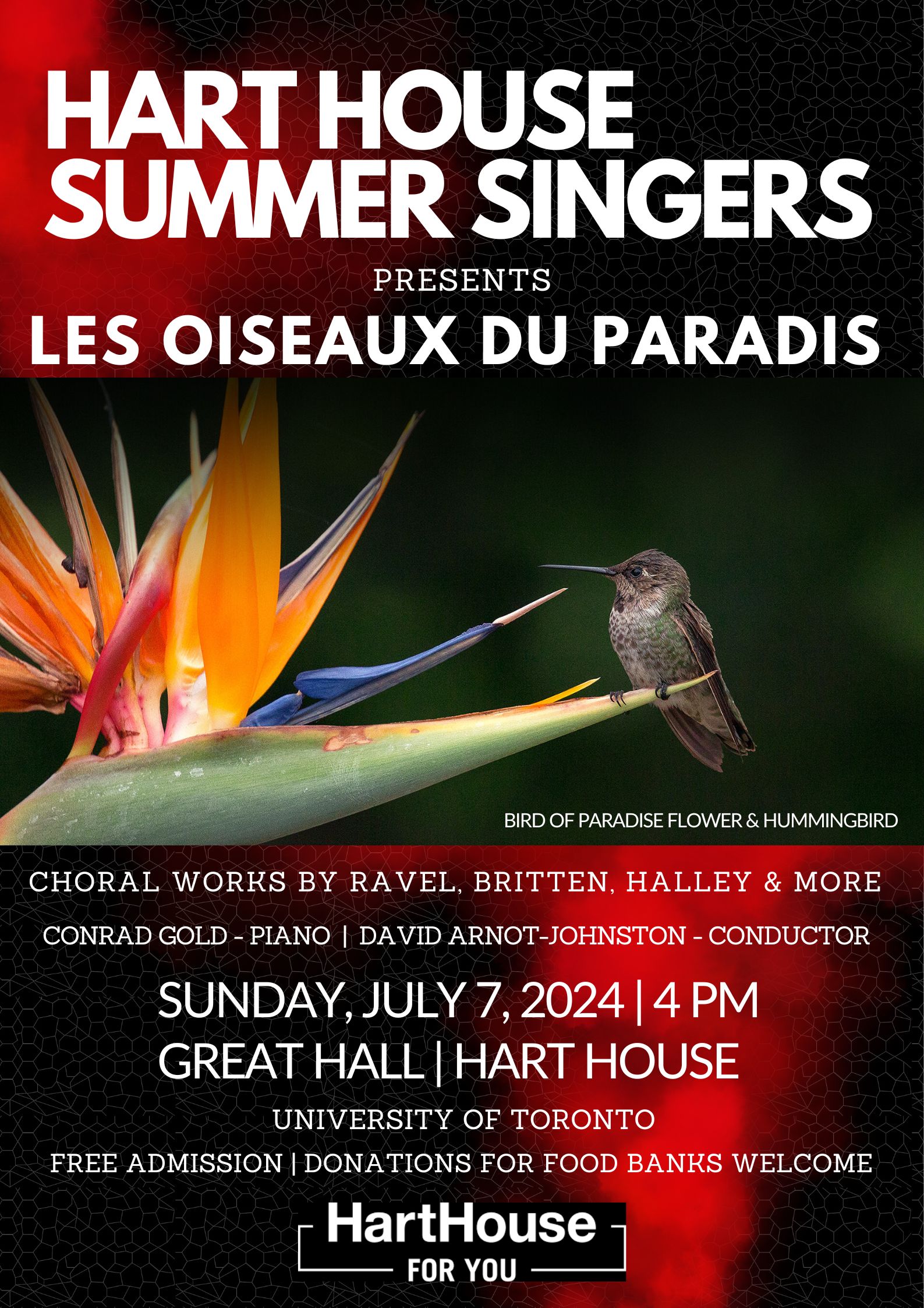 Join the Hart House Singers Sunday, July 7th at 4PM for Les Oiseaux des Paradis, Choral Works by Ravel Britten, Halley and more at Hart House.